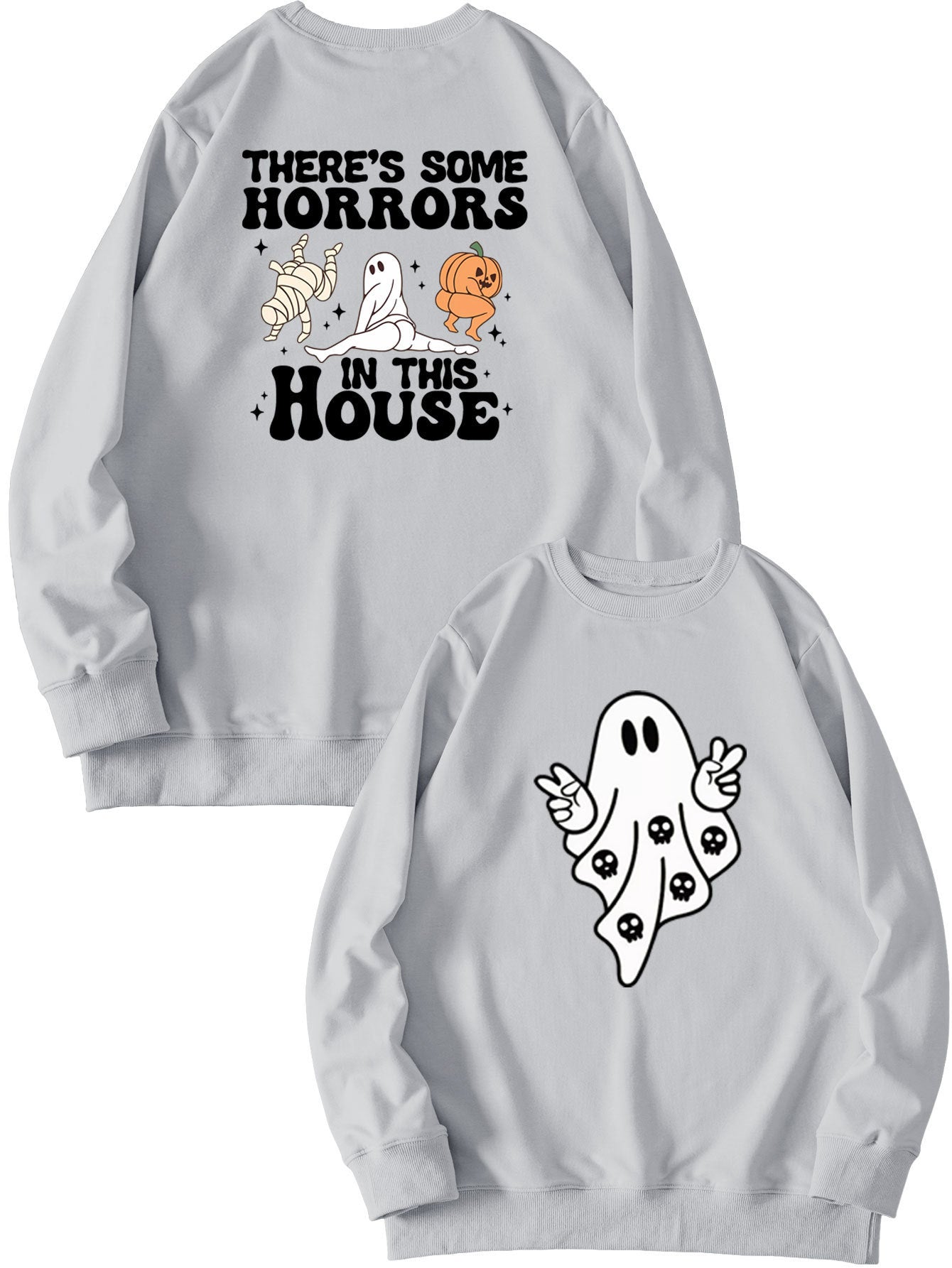 There's Some Horrors In This House Sweatshirt